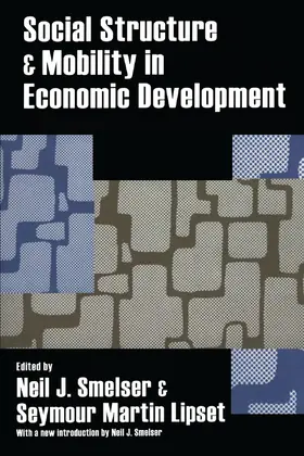 Lipset / Smelser |  Social Structure and Mobility in Economic Development | Buch |  Sack Fachmedien