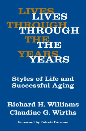 Wirths / Williams | Lives Through the Years | Buch | 978-0-202-30901-9 | www2.sack.de