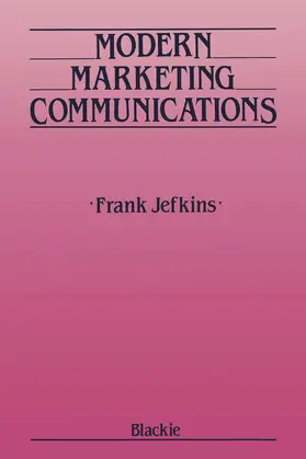 Jefkins |  Modern Marketing Communications | Buch |  Sack Fachmedien