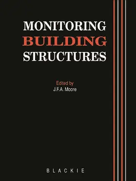 Moore |  Monitoring Building Structures | Buch |  Sack Fachmedien