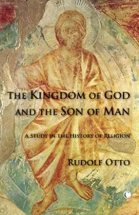 Otto |  The Kingdom of God and the Son of Man | eBook | Sack Fachmedien