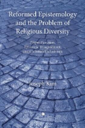 Kim |  Reformed Epistemology and the Problem of Religious Diversity | eBook | Sack Fachmedien
