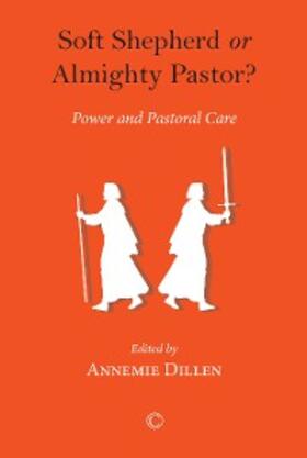 Dillen |  Soft Shepherd or Almighty Pastor? | eBook | Sack Fachmedien