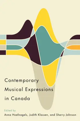 Hoefnagels / Klassen / Johnson |  Contemporary Musical Expressions in Canada | eBook | Sack Fachmedien