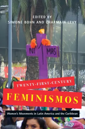 Bohn / Levy |  Twenty-First-Century Feminismos | eBook | Sack Fachmedien