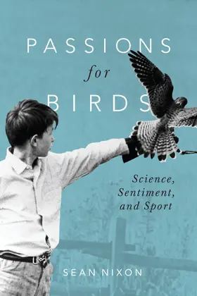 Nixon |  Passions for Birds | eBook | Sack Fachmedien