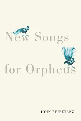 Reibetanz |  New Songs for Orpheus | eBook | Sack Fachmedien