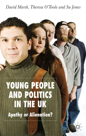 Marsh / O´Toole / Jones |  Young People and Politics in the UK | Buch |  Sack Fachmedien