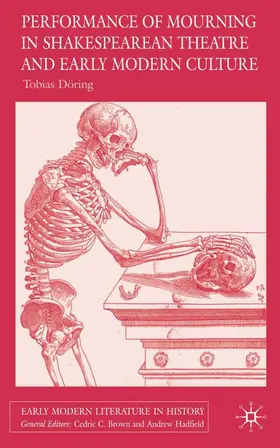 Döring |  Performances of Mourning in Shakespearean Theatre and Early Modern Culture | Buch |  Sack Fachmedien