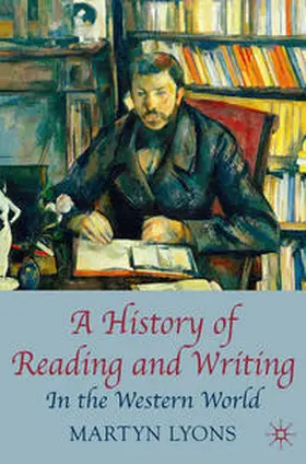 Lyons |  A History of Reading and Writing | Buch |  Sack Fachmedien