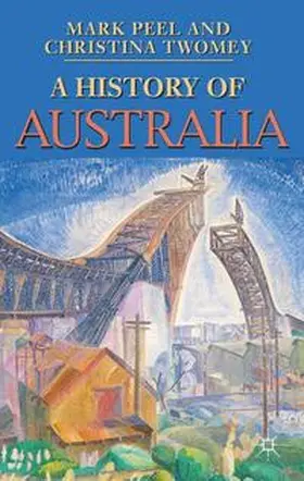 Peel / Twomey |  A History of Australia | Buch |  Sack Fachmedien