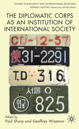 Sharp / Wiseman |  The Diplomatic Corps as an Institution of International Society | Buch |  Sack Fachmedien
