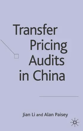 Li / Paisey |  Transfer Pricing Audits in China | Buch |  Sack Fachmedien