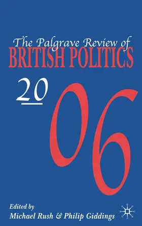 Rush / Giddings |  The Palgrave Review of British Politics 2006 | Buch |  Sack Fachmedien