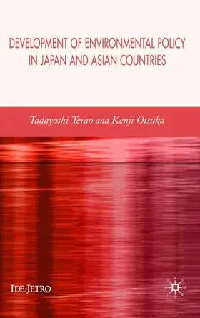 Terao / Otsuka | Development of Environmental Policy in Japan and Asian Countries | Buch | 978-0-230-00470-2 | sack.de