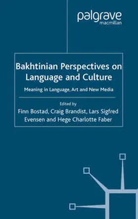 Bostad / Brandist / Evensen |  Bakhtinian Perspectives on Language and Culture | eBook | Sack Fachmedien
