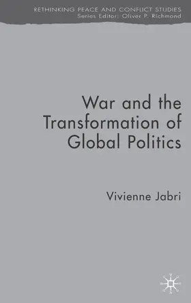 Jabri |  War and the Transformation of Global Politics | Buch |  Sack Fachmedien