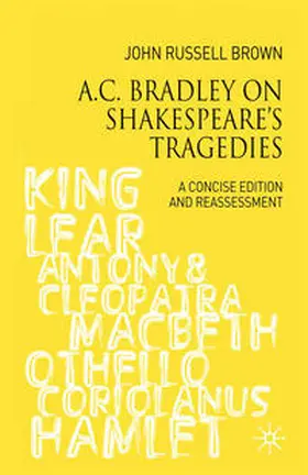 Brown |  A.C. Bradley on Shakespeare's Tragedies | Buch |  Sack Fachmedien