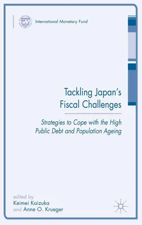 Kaizuka / Krueger | Tackling Japan's Fiscal Challenges | Buch | 978-0-230-00787-1 | www2.sack.de