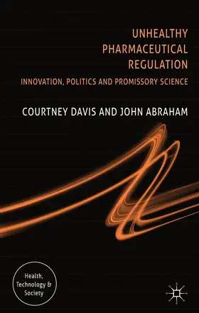 Davis / Abraham |  Unhealthy Pharmaceutical Regulation | Buch |  Sack Fachmedien