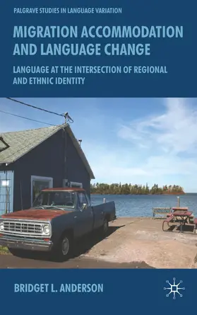 Anderson |  Migration, Accommodation and Language Change | Buch |  Sack Fachmedien