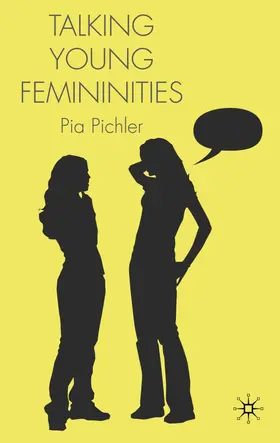 Pichler | Talking Young Femininities | Buch | 978-0-230-01328-5 | www2.sack.de