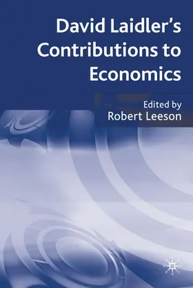 Leeson | David Laidler's Contributions to Economics | Buch | 978-0-230-01898-3 | sack.de