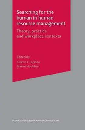 Bolton / Houlihan | Searching for the Human in Human Resource Management | Buch | 978-0-230-01935-5 | sack.de