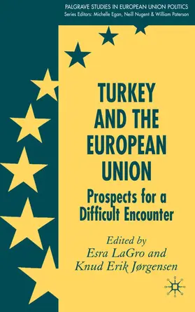 LaGro |  Turkey and the European Union | Buch |  Sack Fachmedien