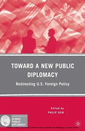 Seib |  Toward a New Public Diplomacy | eBook | Sack Fachmedien