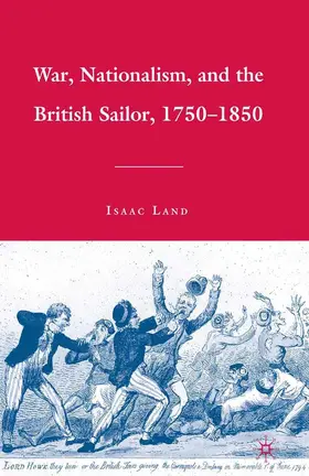 Land |  War, Nationalism, and the British Sailor, 1750-1850 | eBook | Sack Fachmedien