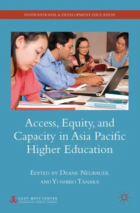 Neubauer / Tanaka | Access, Equity, and Capacity in Asia-Pacific Higher Education | Buch | 978-0-230-10110-4 | sack.de