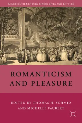 Schmid |  Romanticism and Pleasure | Buch |  Sack Fachmedien