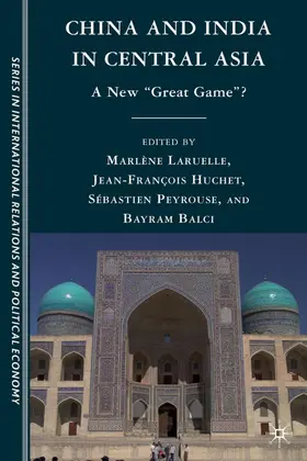 Peyrouse / Laruelle / Huchet |  China and India in Central Asia | Buch |  Sack Fachmedien