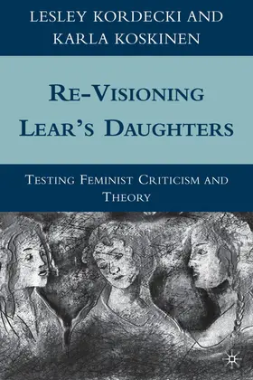 Kordecki / Koskinen |  Re-Visioning Lear's Daughters | Buch |  Sack Fachmedien
