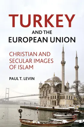 Levin |  Turkey and the European Union | Buch |  Sack Fachmedien
