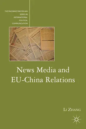 Zhang |  News Media and EU-China Relations | Buch |  Sack Fachmedien