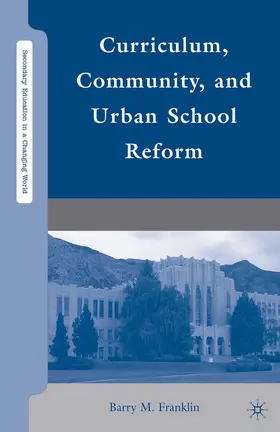 Franklin |  Curriculum, Community, and Urban School Reform | eBook | Sack Fachmedien
