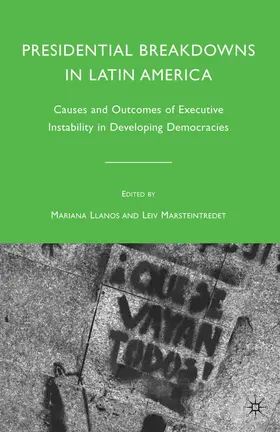 Llanos / Marsteintredet |  Presidential Breakdowns in Latin America | eBook | Sack Fachmedien