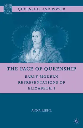 Riehl |  The Face of Queenship | eBook | Sack Fachmedien