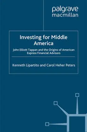 Lipartito / Peters |  Investing for Middle America | eBook | Sack Fachmedien