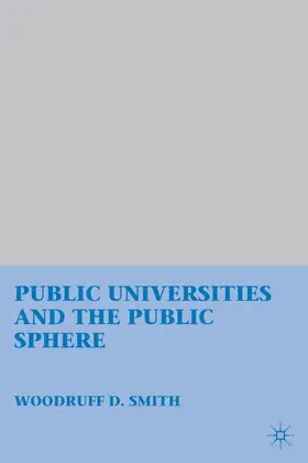 Smith |  Public Universities and the Public Sphere | Buch |  Sack Fachmedien