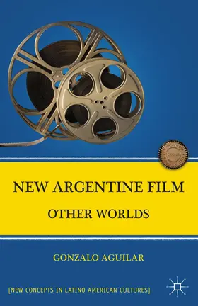Aguilar |  New Argentine Film | Buch |  Sack Fachmedien