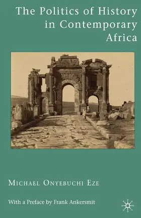 Eze | The Politics of History in Contemporary Africa | E-Book | sack.de