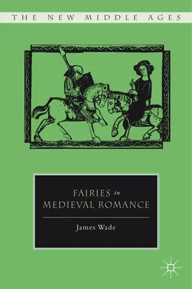 Wade |  Fairies in Medieval Romance | Buch |  Sack Fachmedien