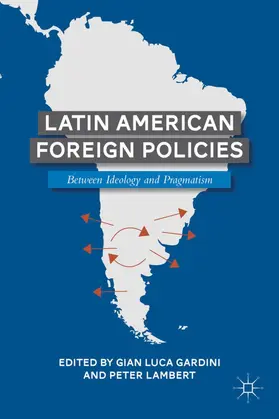 Lambert / Gardini |  Latin American Foreign Policies | Buch |  Sack Fachmedien