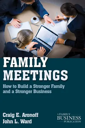 Aronoff / Ward |  Family Meetings | Buch |  Sack Fachmedien