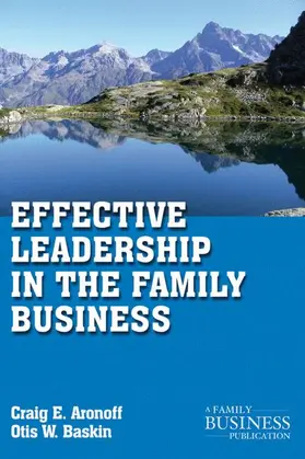 Baskin / Aronoff |  Effective Leadership in the Family Business | Buch |  Sack Fachmedien