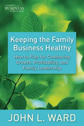 Ward |  Keeping the Family Business Healthy | Buch |  Sack Fachmedien