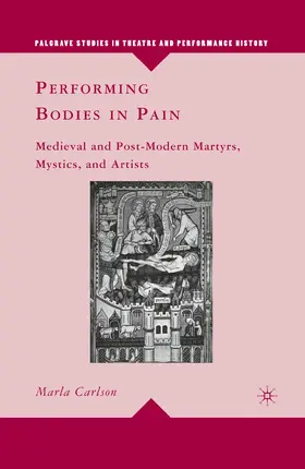 Carlson |  Performing Bodies in Pain | eBook | Sack Fachmedien